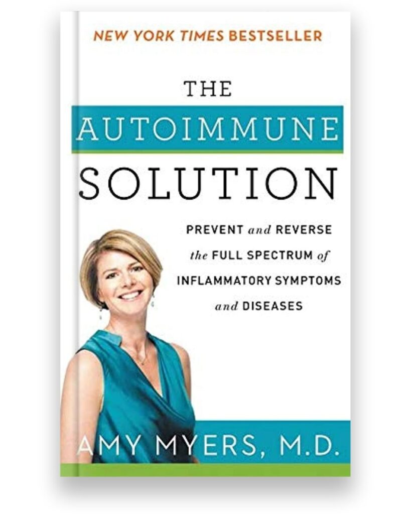 The Autoimmune Solution book by Amy Myers MD