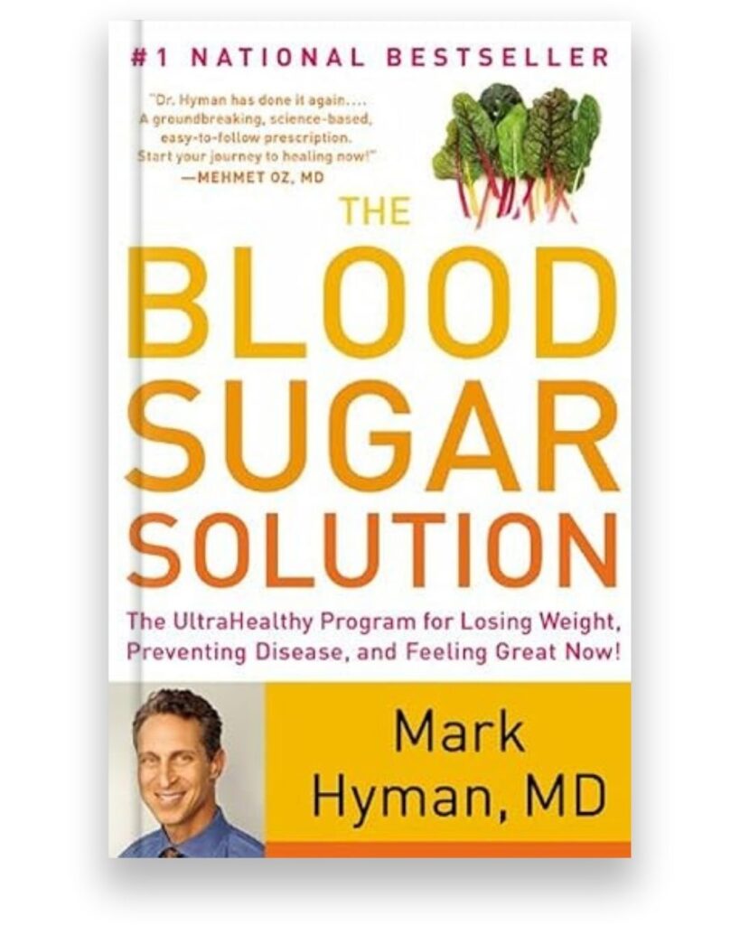 The Blood Sugar Solution Book by Mark Hyman, MD