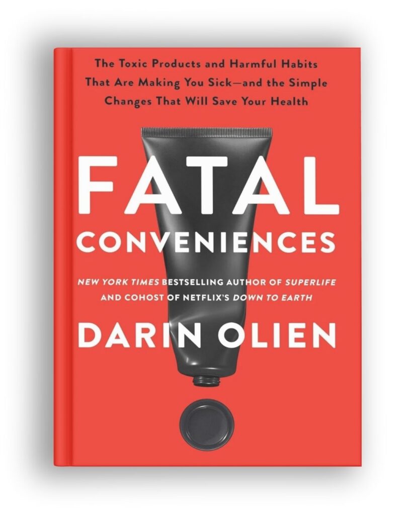 Fatal Conveniences book by Darin Olien