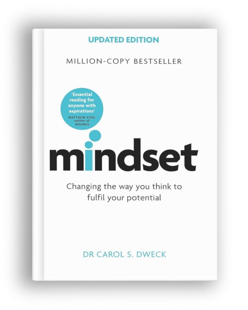 Mindset book by Dr. Carol Dweck