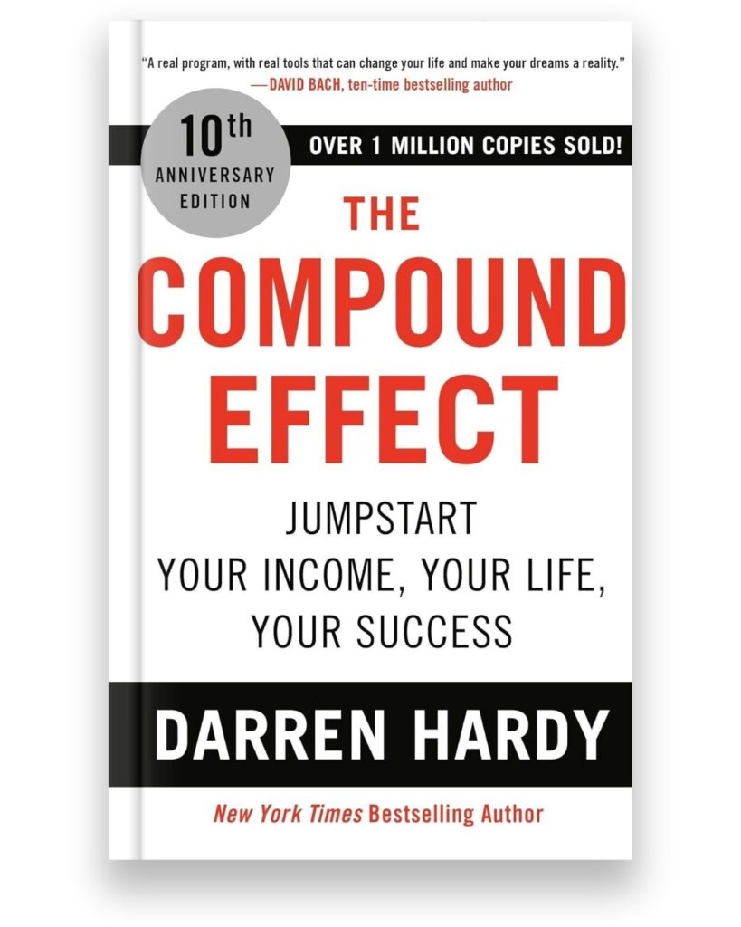 The Compound Effect book by Darren Hardy